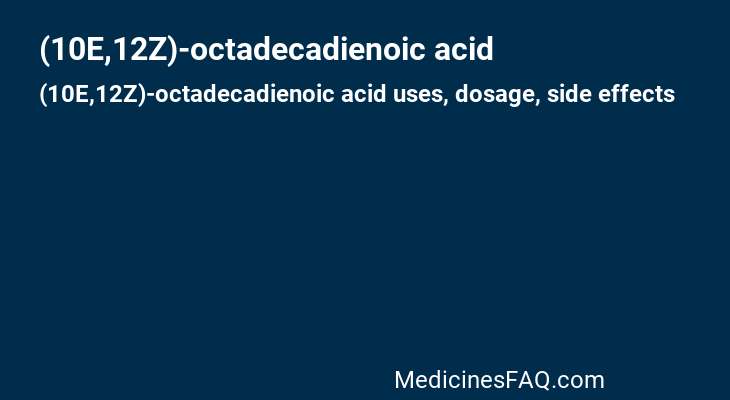 (10E,12Z)-octadecadienoic acid