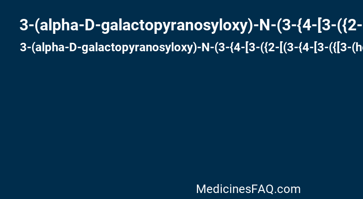 3-(alpha-D-galactopyranosyloxy)-N-(3-{4-[3-({2-[(3-{4-[3-({[3-(hexopyranosyloxy)-5-nitrophenyl]carbonyl}amino)propyl]piperazin-1-yl}propyl)amino]-3,4-dioxocyclobut-1-en-1-yl}amino)propyl]piperazin-1-yl}propyl)-5-nitrobenzamide