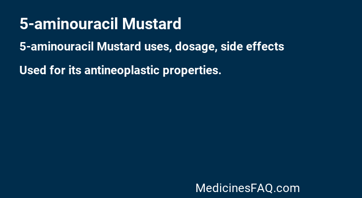 5-aminouracil Mustard