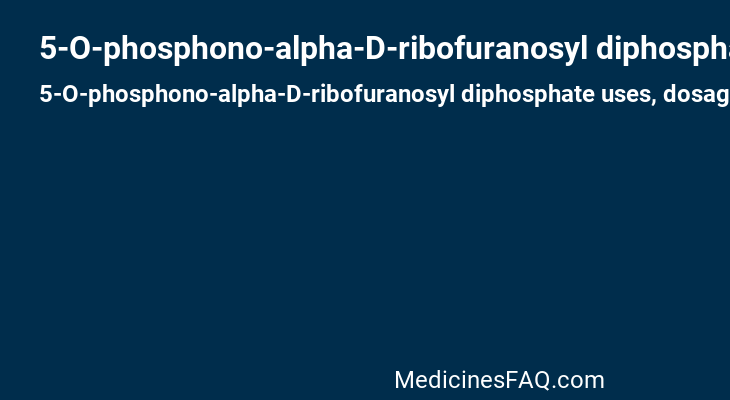 5-O-phosphono-alpha-D-ribofuranosyl diphosphate