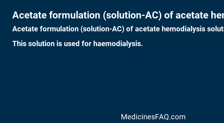 Acetate formulation (solution-AC) of acetate hemodialysis solution
