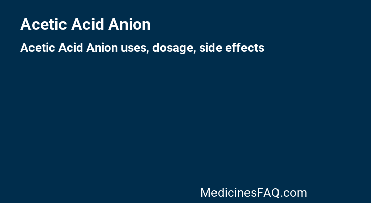 Acetic Acid Anion