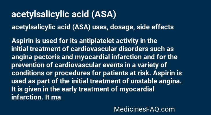 acetylsalicylic acid (ASA)
