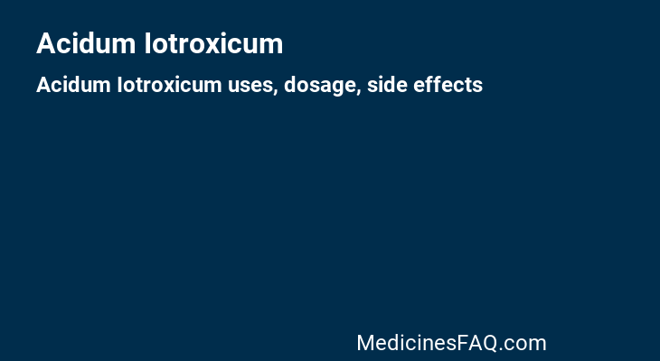 Acidum Iotroxicum