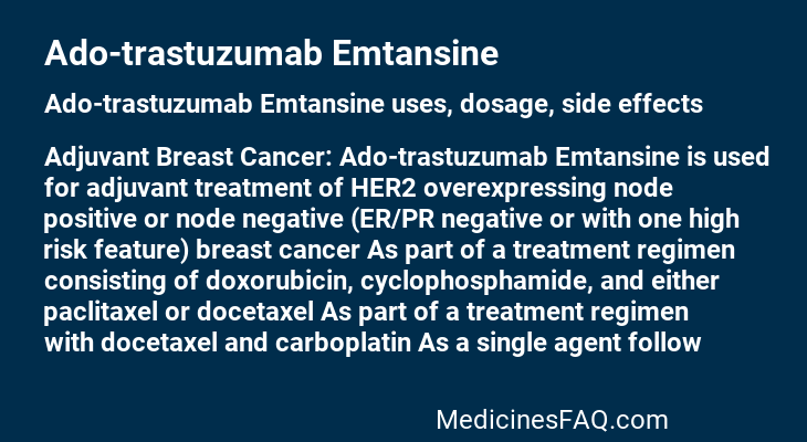 Ado-trastuzumab Emtansine