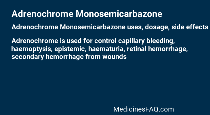 Adrenochrome Monosemicarbazone