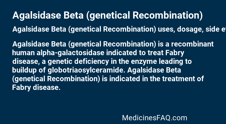 Agalsidase Beta (genetical Recombination)