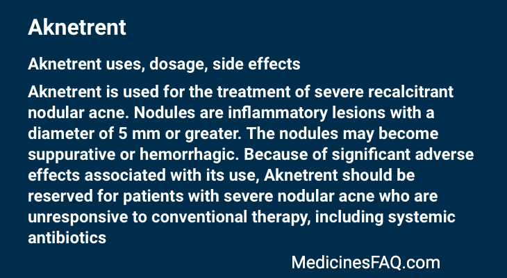 Aknetrent: Uses, Dosage, Side Effects, Food Interaction & FAQ