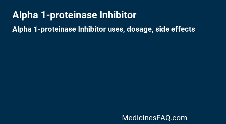 Alpha 1-proteinase Inhibitor