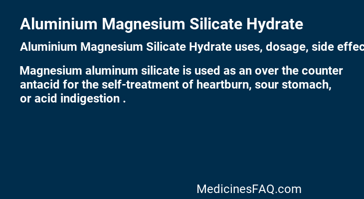 Aluminium Magnesium Silicate Hydrate