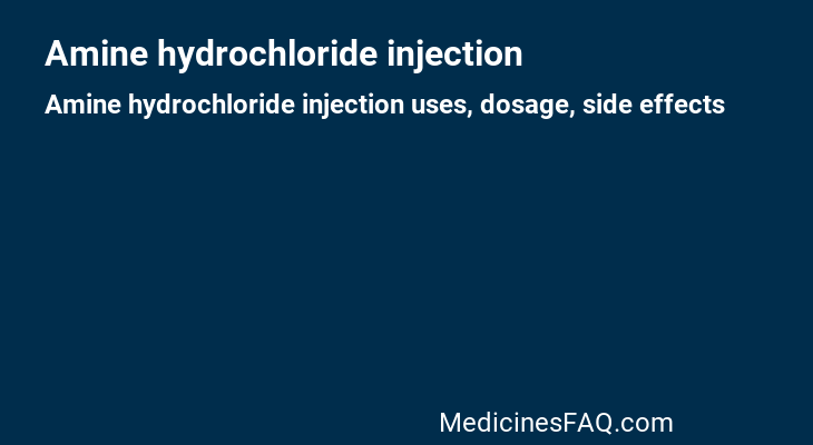 Amine hydrochloride injection