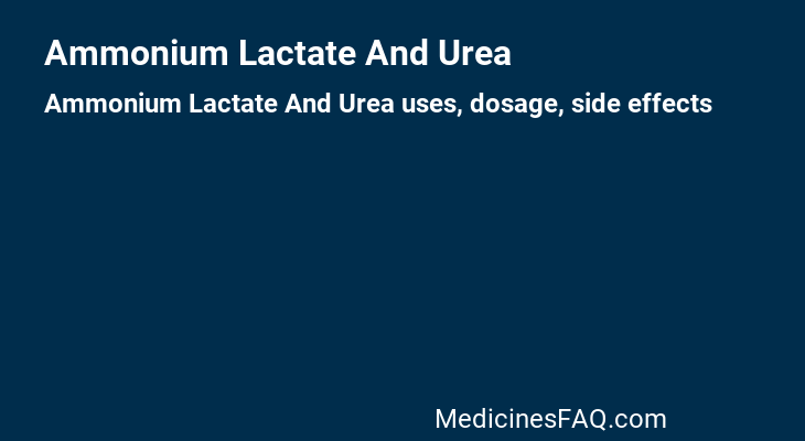 Ammonium Lactate And Urea