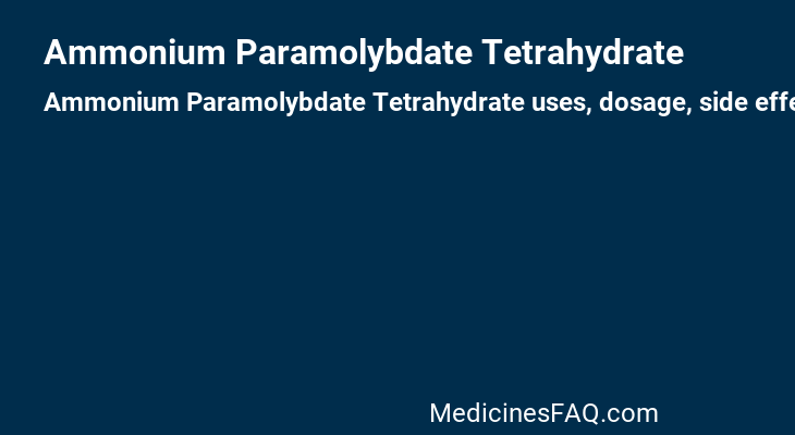 Ammonium Paramolybdate Tetrahydrate