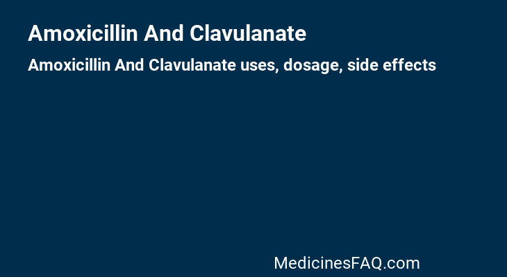 Amoxicillin And Clavulanate