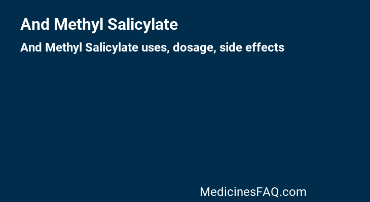 And Methyl Salicylate