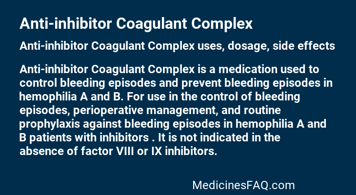 Anti-inhibitor Coagulant Complex
