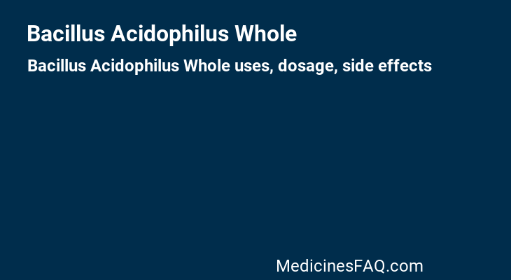 Bacillus Acidophilus Whole