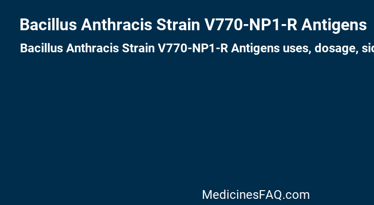 Bacillus Anthracis Strain V770-NP1-R Antigens