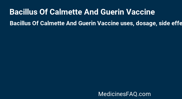 Bacillus Of Calmette And Guerin Vaccine