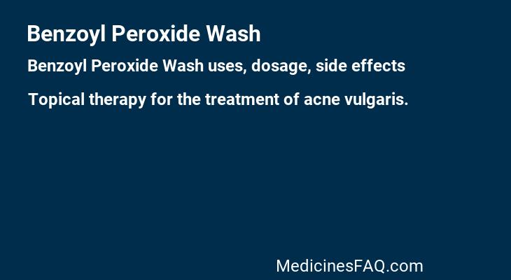 Benzoyl Peroxide Wash