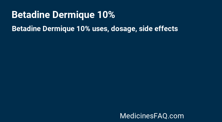 Betadine Dermique 10%