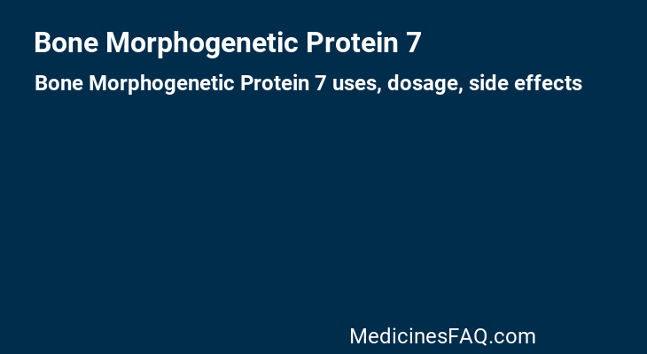 Bone Morphogenetic Protein 7