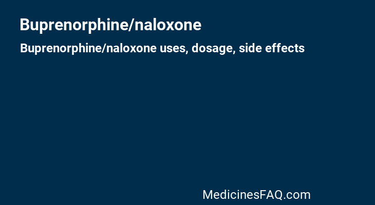 Buprenorphine/naloxone