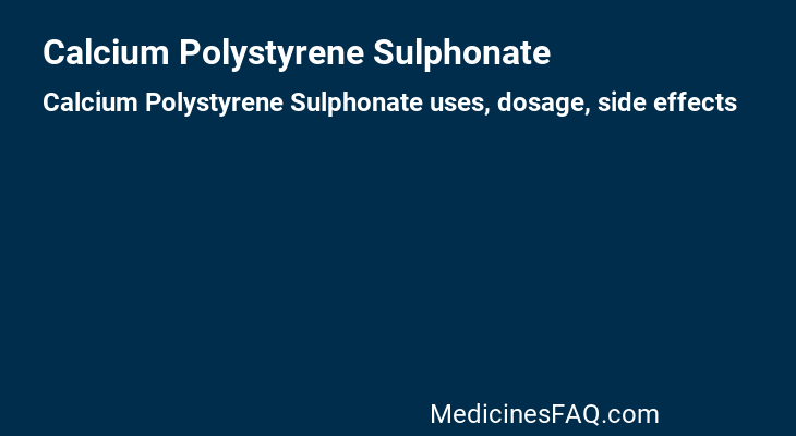 Calcium Polystyrene Sulphonate