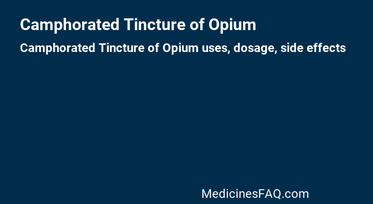 Camphorated Tincture of Opium