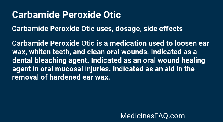 Carbamide Peroxide Otic