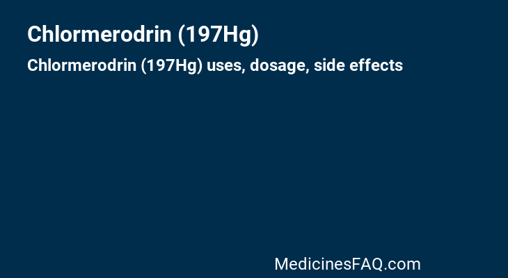 Chlormerodrin (197Hg)