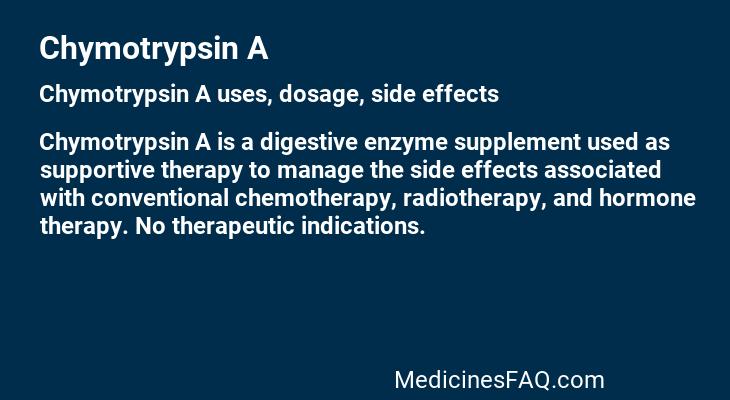 Chymotrypsin A