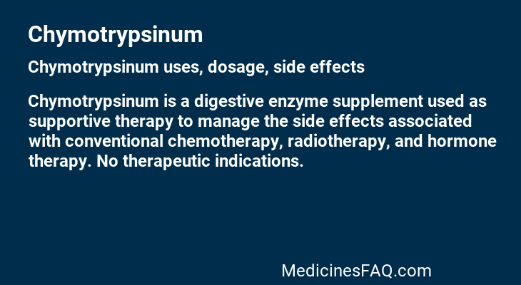 Chymotrypsinum