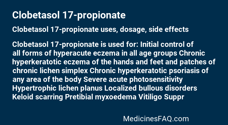 Clobetasol 17-propionate