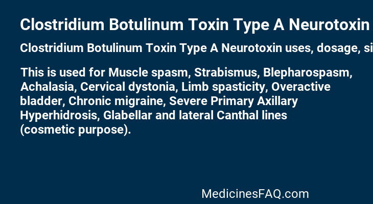 Clostridium Botulinum Toxin Type A Neurotoxin