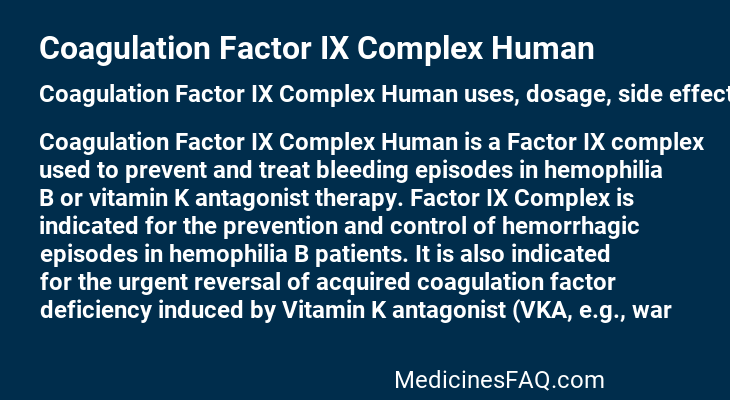 Coagulation Factor IX Complex Human
