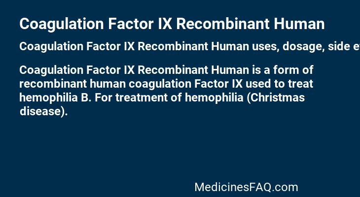 Coagulation Factor IX Recombinant Human