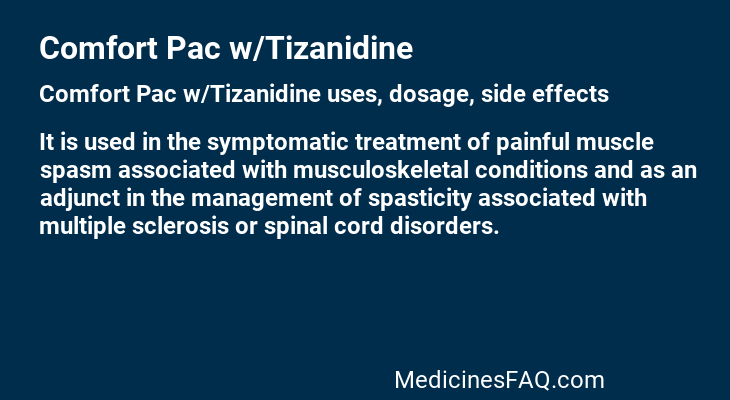 Comfort Pac w/Tizanidine