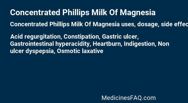 Concentrated Phillips Milk Of Magnesia