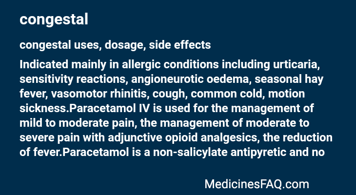 congestal: Uses, Dosage, Side Effects, Food Interaction & FAQ
