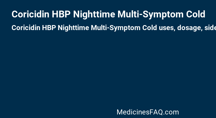 Coricidin HBP Nighttime Multi-Symptom Cold