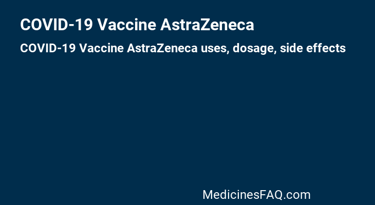 COVID-19 Vaccine AstraZeneca