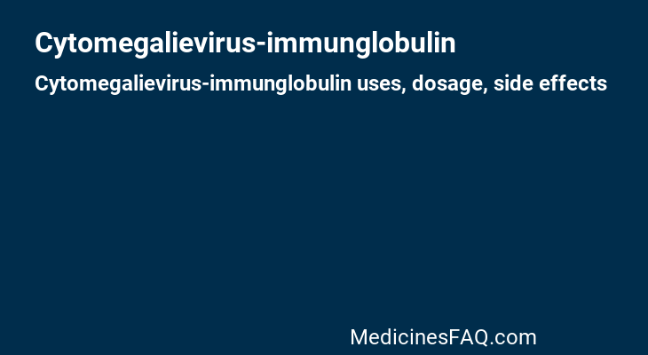 Cytomegalievirus-immunglobulin