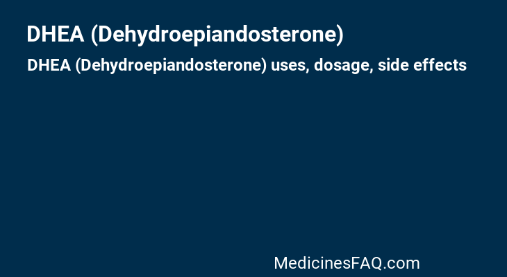 DHEA (Dehydroepiandosterone)