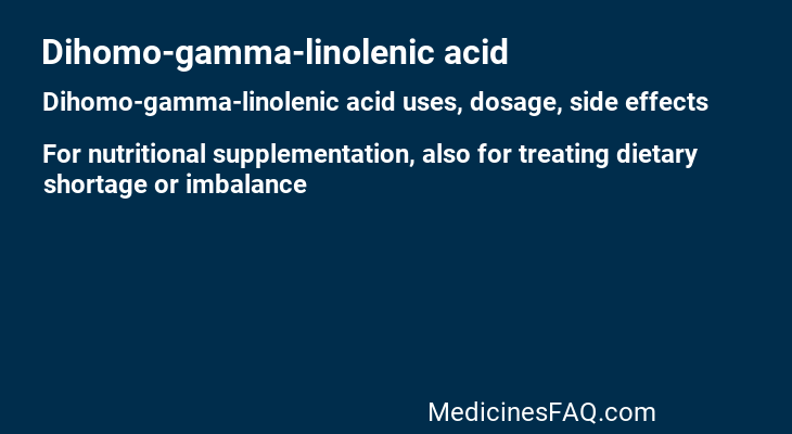 Dihomo-gamma-linolenic acid