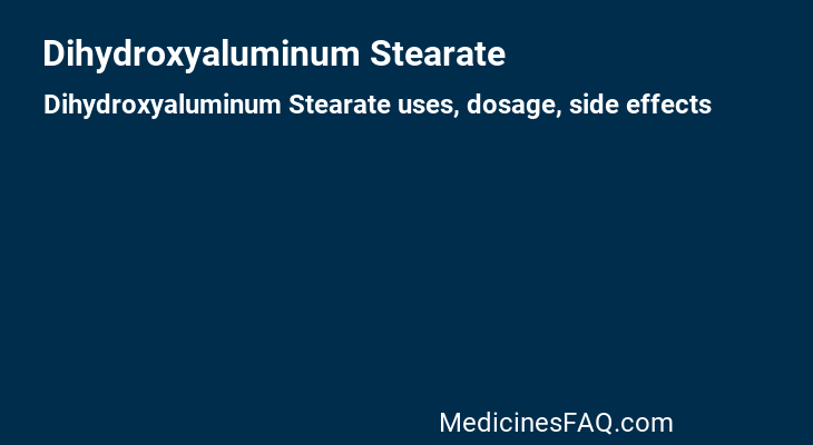 Dihydroxyaluminum Stearate