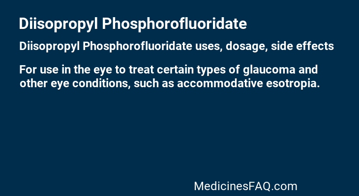 Diisopropyl Phosphorofluoridate