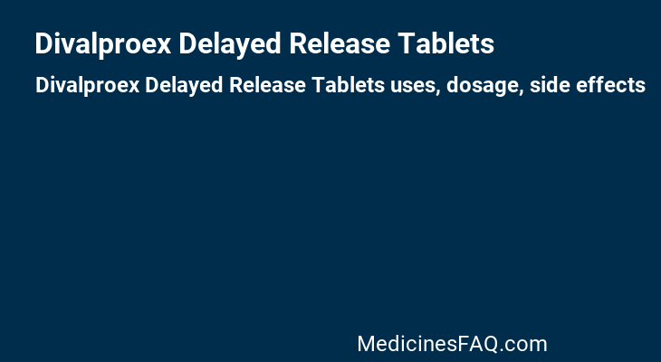 Divalproex Delayed Release Tablets