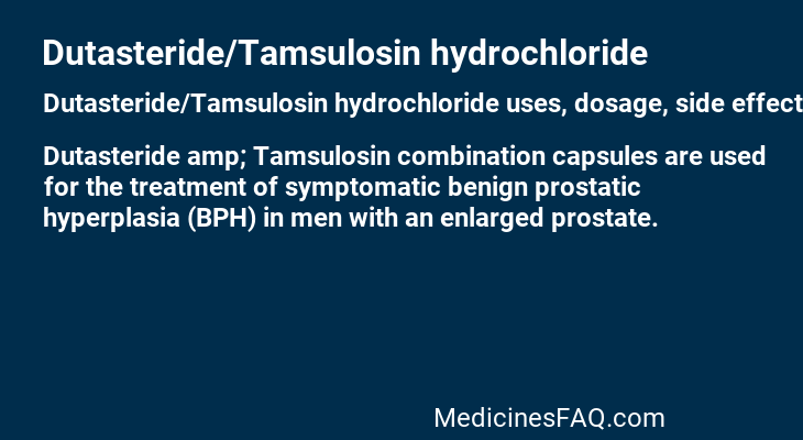 Dutasteride/Tamsulosin hydrochloride