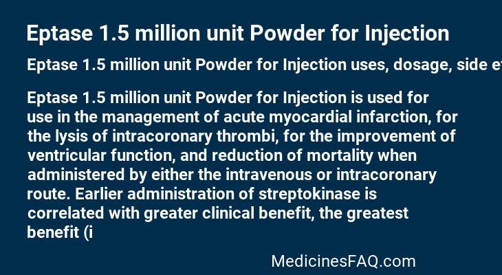 Eptase 1.5 million unit Powder for Injection Eptase 1.5 million unit Powder for Injection